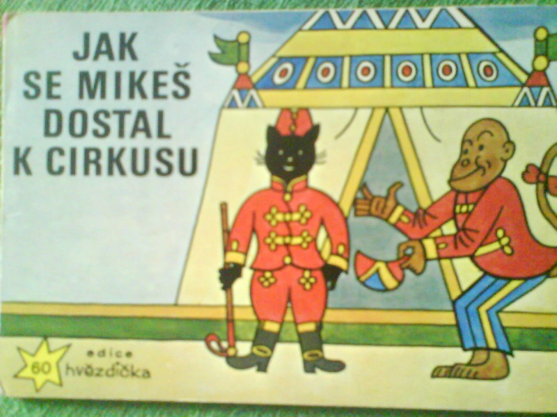 Jak se Mikeš dostal k cirkusu