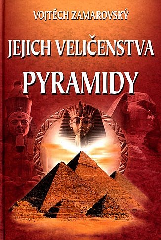 Jejich veličenstva pyramidy