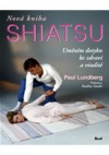 Nová kniha Shiatsu - Uměním dotyku ke zdraví a vitalitě