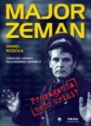 Major Zeman – Propaganda nebo krimi?
