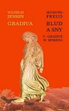 Blud a sny v Gradive W. Jensena / Gradiva - Pompejská fantázia
