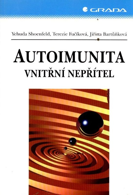 Autoimunita: Vnitřní nepřítel