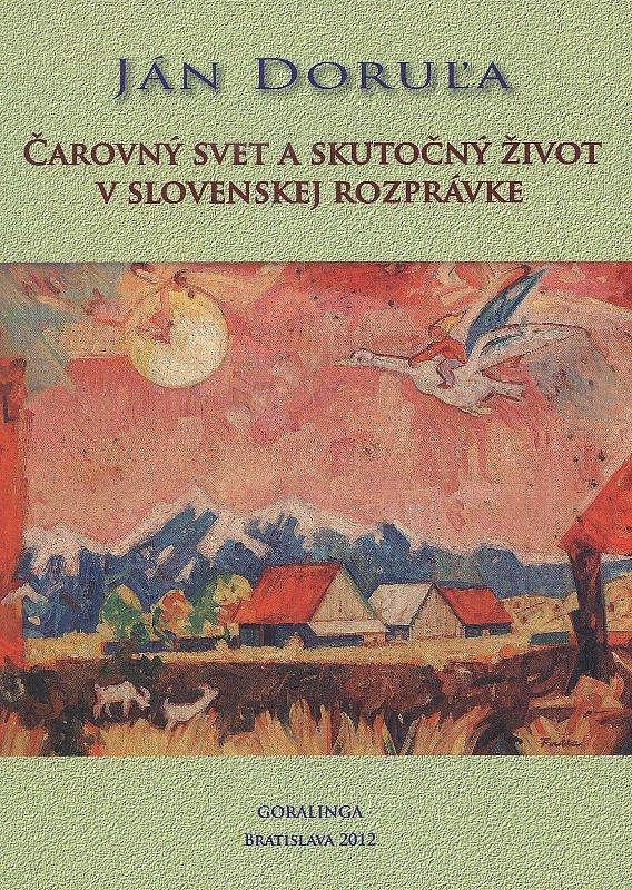 Čarovný svet a skutočný život v slovenskej rozprávke