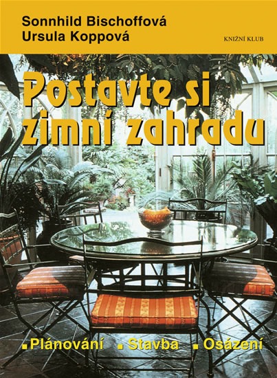 Postavte si zimní zahradu