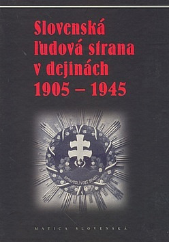 Slovenská ľudová strana v dejinách 1905–1945