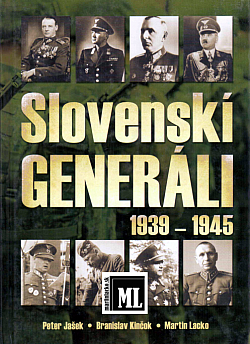 Slovenskí generáli 1939 - 1945