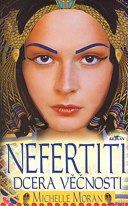 Nefertiti - dcera věčnosti