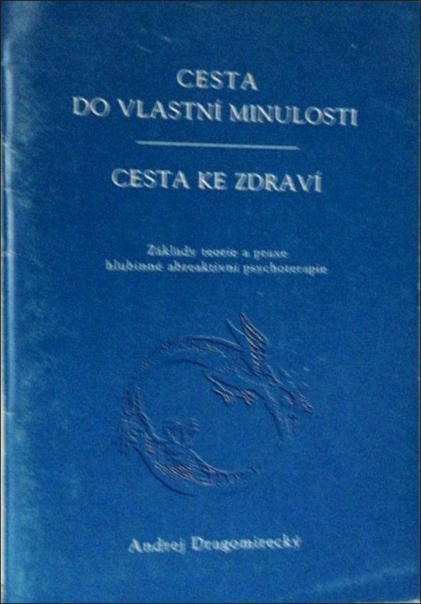 Cesta do vlastní minulosti - cesta ke zdraví