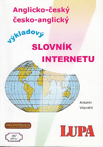 Anglicko-český a česko-anglický výkladový slovník Internetu