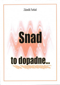 Snad to dopadne...