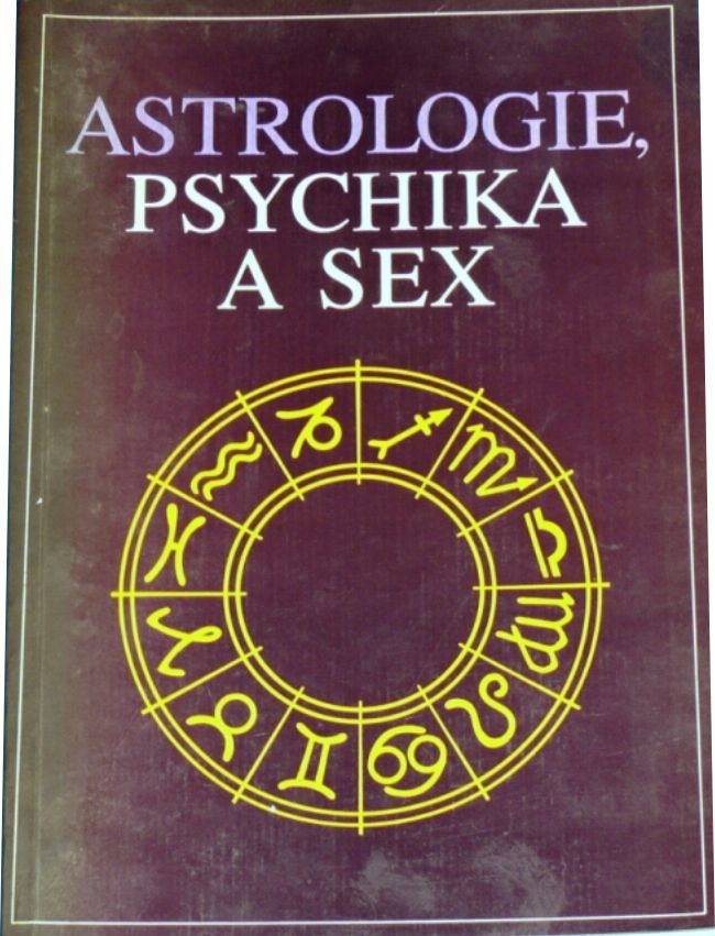 Astrologie, psychika a sex