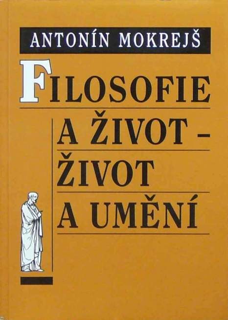 Filosofie a život – život a umění