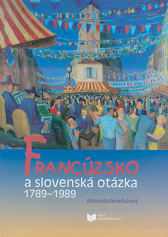 Francúzsko a slovenská otázka 1789-1989