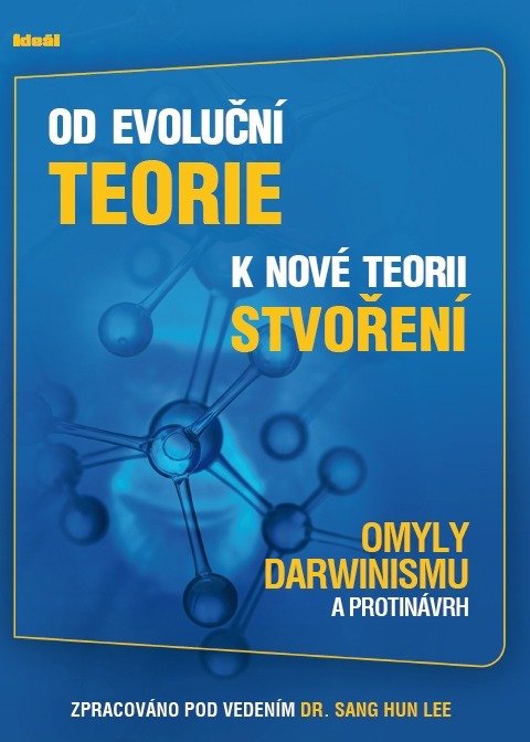 Od evoluční teorie k nové teorii stvoření