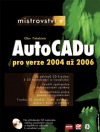 Mistrovství v AutoCADu pro verze 2004 až 2006