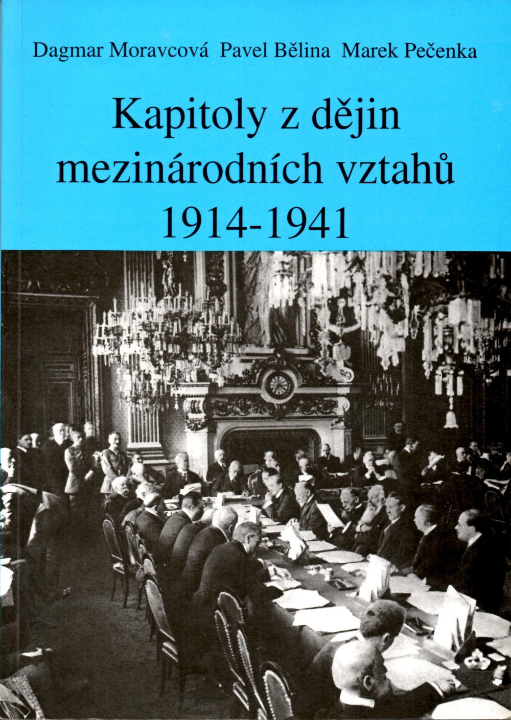 Kapitoly z dějin mezinárodních vztahů 1914 - 1941