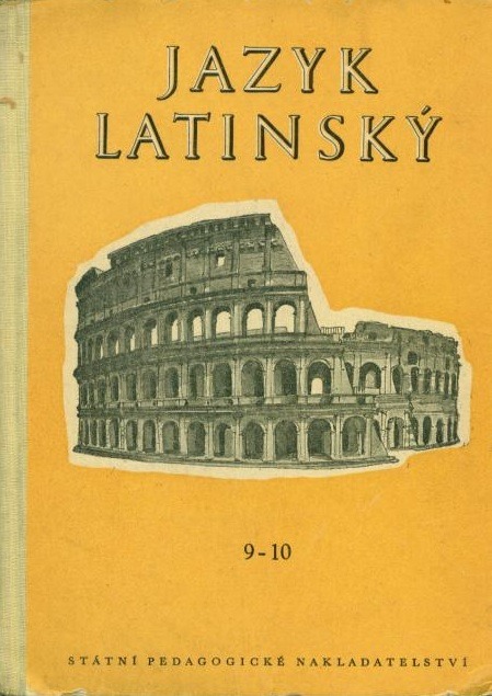 Jazyk latinský cvičebnice pro 9. a 10. postupný ročník všeobecně vzdělávacích škol