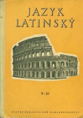 Jazyk latinský cvičebnice pro 9. a 10. postupný ročník všeobecně vzdělávacích škol