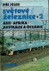 Světové železnice 2 - Asie, Afrika, Austrálie a Oceánie