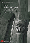 Dějiny cisterckého řádu v Čechách (1142 - 1420). 1. svazek Fundace 12. století