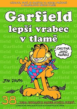 Garfield - lepší vrabec v tlamě