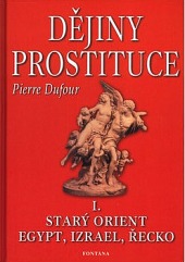 Dějiny prostituce I. - Starý Orient, Egypt, Izrael, Řecko