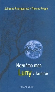 Neznámá moc Luny v kostce