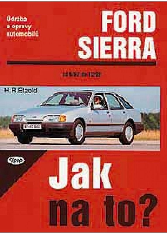 Údržba a opravy automobilů Ford Sierra