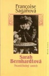 Sarah Bernhardtová. Nezničitelný smích