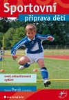 Sportovní příprava děti - nové, aktualizované vydání