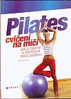 Pilates: Cvičení na míči