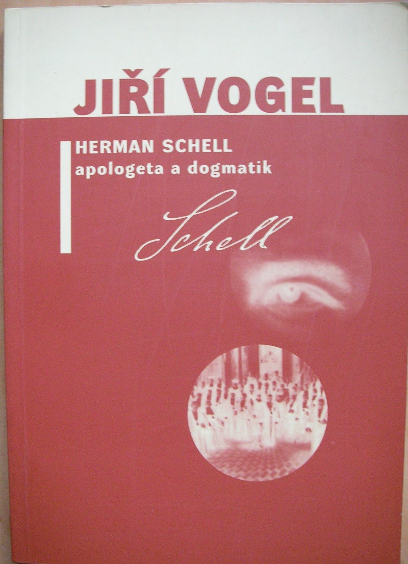 Herman Schell, apologeta a dogmatik