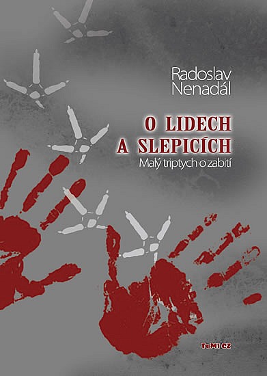 O lidech a slepicích - Malý triptych o zabití