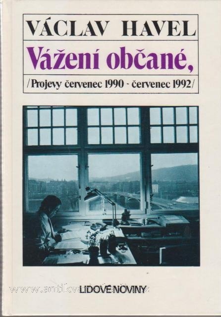 Vážení občané, ... (projevy čevenec 1990 - červenec 1992)