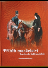 Příběh manželství Larisch-Mönnichů