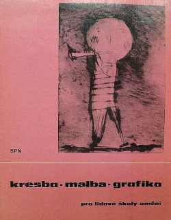 Kresba, malba, grafika pro lidové školy umění