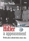 Hitler a appeasement: Britský pokus zabránit druhé světové válce