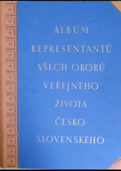 Album representantů všech oborů veřejného života československého