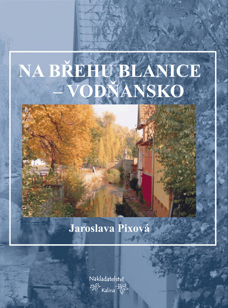 Na břehu Blanice - Vodňansko