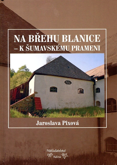 Na břehu Blanice - k šumavskému prameni