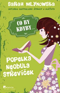 Co by kdyby: Popelka neobula střevíček