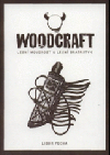 Woodcraft: Lesní moudrost a Lesní bratrstvo