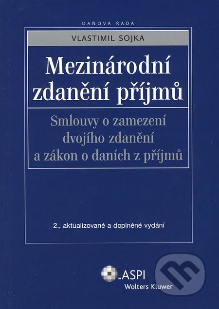 Mezinárodní zdanění příjmů: smlouvy o zamezení dvojího zdanění a zákon o daních z příjmů