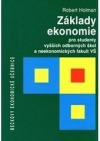 Základy ekonomie: pro studenty vyšších odborných škol a neekonomických fakult VŠ