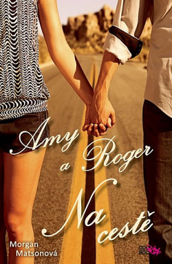 Amy a Roger: Na cestě