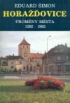 Horažďovice: Proměny města 1292-1992