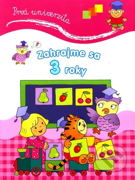 Prvá univerzita: Zahrajme sa 3 roky