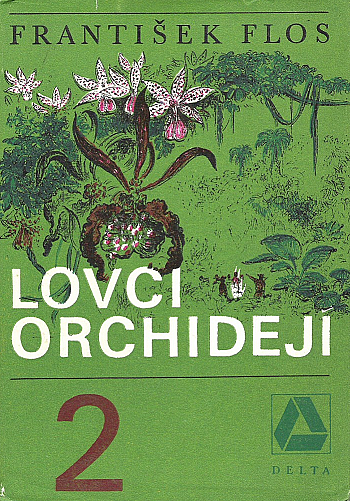 Lovci orchidejí 2