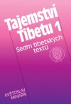 Tajemství Tibetu 1 – Sedm tibetských textů