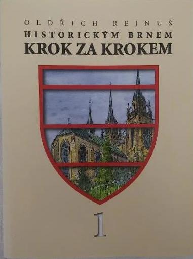 Historickým Brnem krok za krokem I.